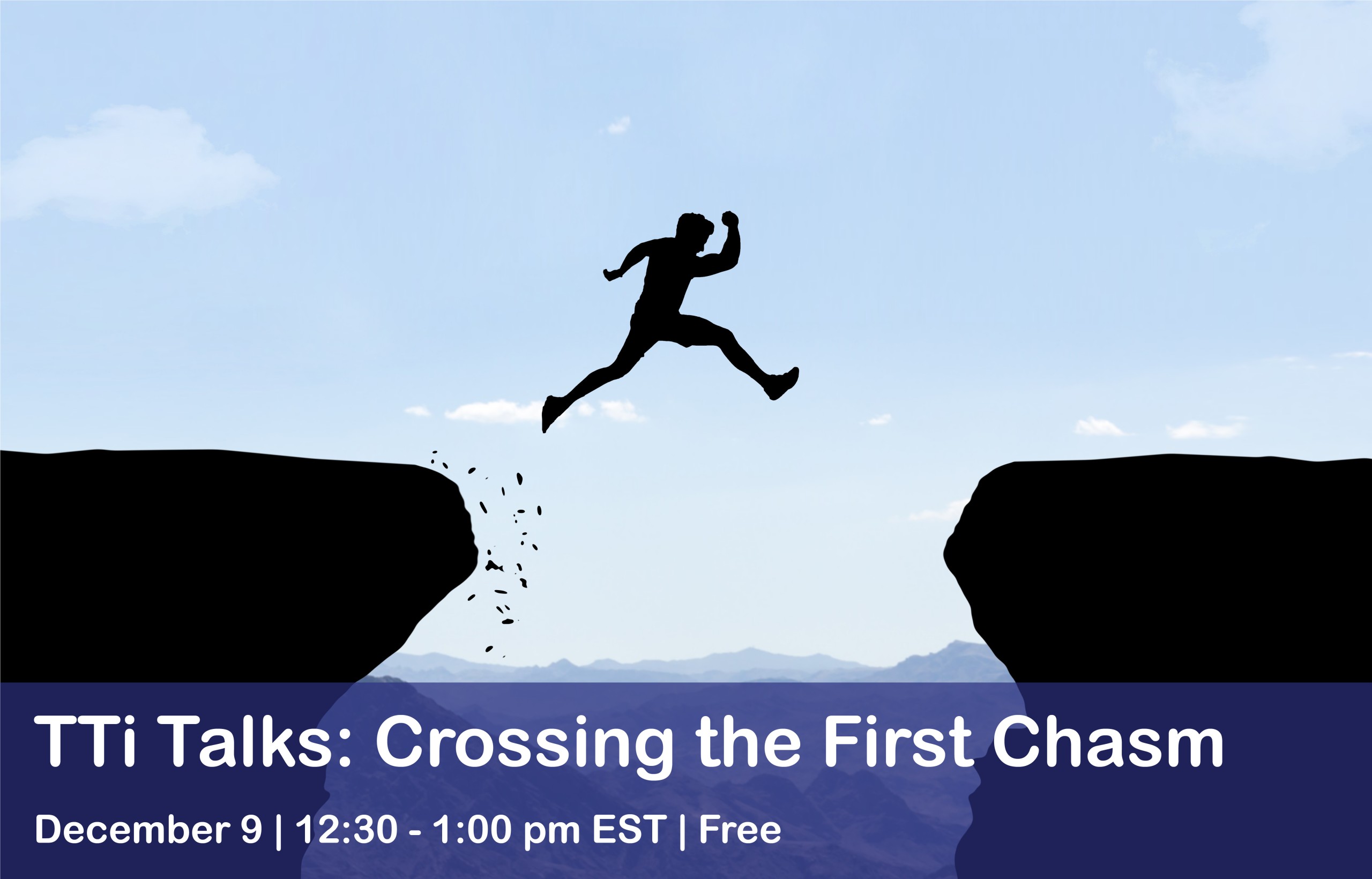 TTi Talks: Crossing the First Chasm Man jumping over chasm